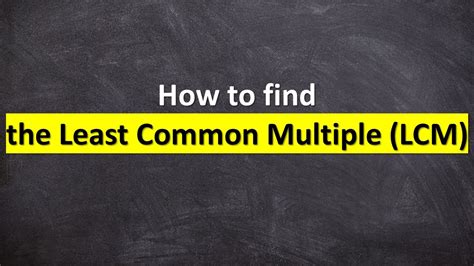 How To Find The Least Common Multiple Lcm Youtube