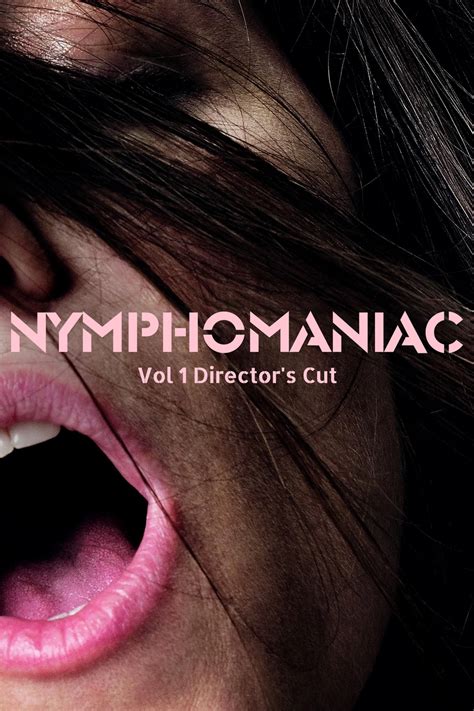 Nymphomaniac Vol Director S Cut Ver Ahora En Filmin