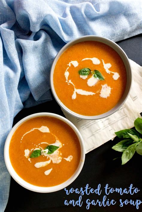 Easy Tomato And Garlic Soup Plus Instant Pot Instructions Recipe