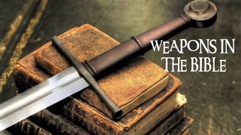 Weapons In The Bible Youtube