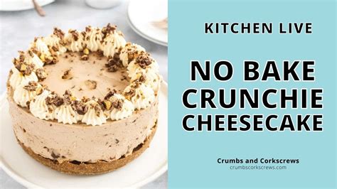 how to make crunchie cheesecake easy no bake dessert recipe live