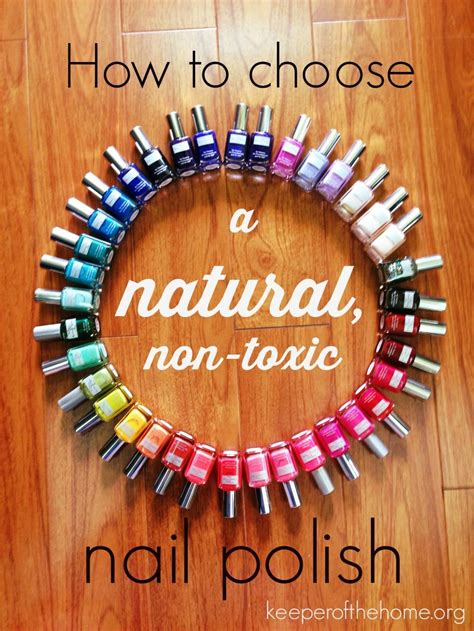 How To Choose A Natural Non Toxic Nail Polish Keeper Of The Home