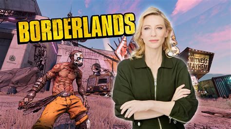 Borderlands Movie Cate Blanchett Shockingly Cast As Lilith In Insane Video Game Adaptation