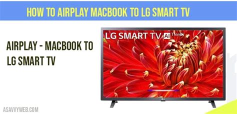How To Turn On Airplay On Lg Tv - How to Airplay (Mirror) MacBook to LG smart tv - A Savvy Web