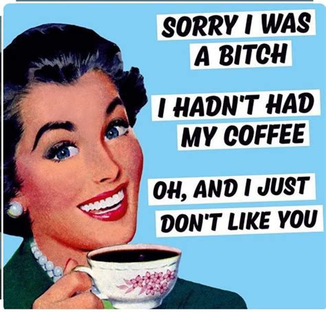Pin By Luvnlifelori On Funnies Coffee Quotes Coffee Quotes Funny