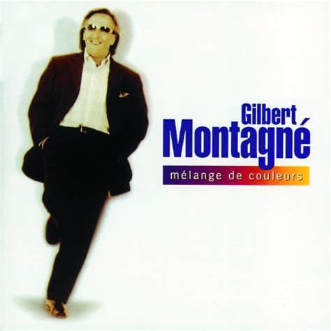 Mélange De Couleurs | Gilbert Montagné – Télécharger et écouter l'album