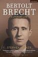 Bertolt Brecht: a Literary Life by Stephen Parker (English) Paperback ...