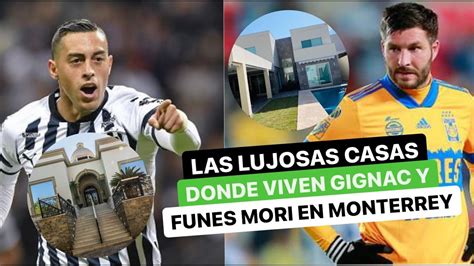 Las Lujosas Casas Donde Viven Andr Gignac Y Rogelio Funes Mori En