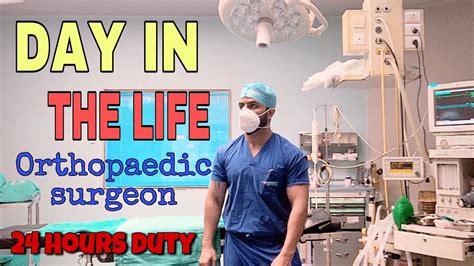 Day In The Life Orthopaedic Surgeon Indian Doctor Youtube