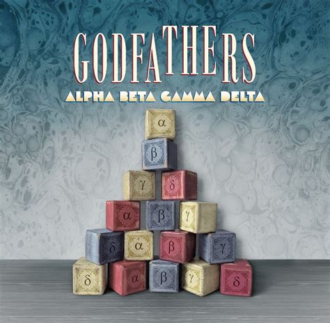 Review The Godfathers Alpha Beta Gamma Delta 2022 Maximum Volume