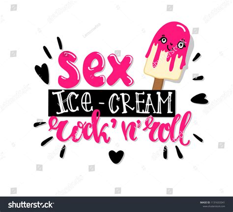sex icecream riocknroll haddrawn lettering quote 스톡 벡터 로열티 프리 1131633341 shutterstock
