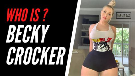 Who Is Becky Crocker Biography Age Height And Net Worth Youtube