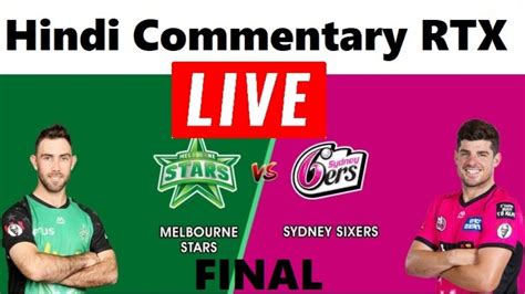 Sydney sixers defeat melbourne stars. Live STA VS SIX Sydney Sixers vs Melbourne Stars, Final ...