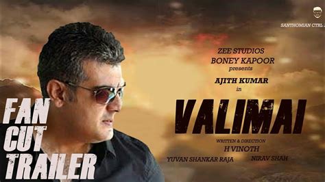Valimai Trailer Fan Made Valimai Update Thala Ajith Yuvan