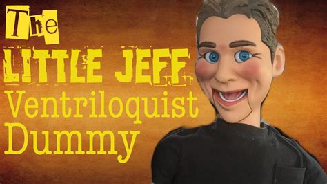 The Little Jeff Ventriloquist Dummy Youtube