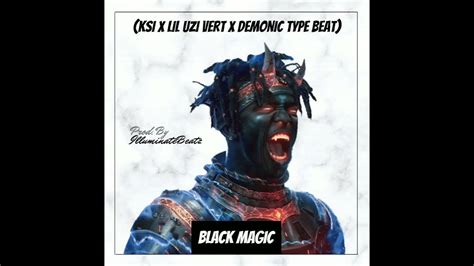 Black Magic Ksi X Lil Uzi X Demonic Type Beat Prod By