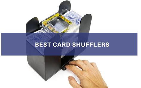 Top 5 Best Card Shufflers In 2023 Review And Buying Guide