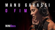 Manu Gavassi - O Fim - MINIDocs® - YouTube