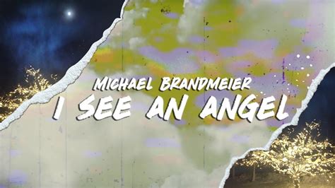 I See An Angel Official Lyric Video 1 Youtube