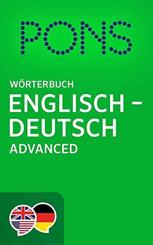 pons wörterbuch englisch deutsch advanced pons advanced english german dictionary