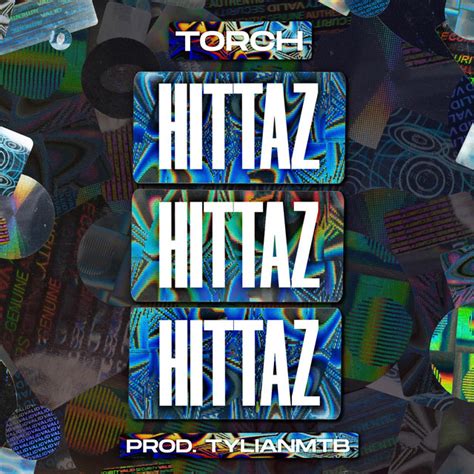 Hittaz Single By Torch Spotify