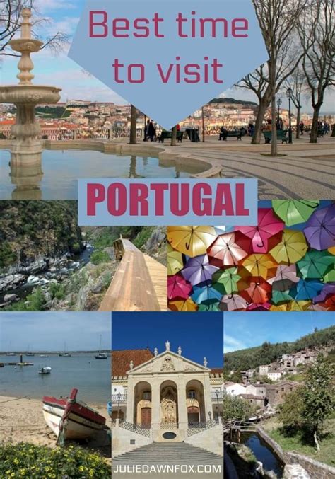 When Is The Best Time To Visit Portugal Julie Dawn Fox In Portugal