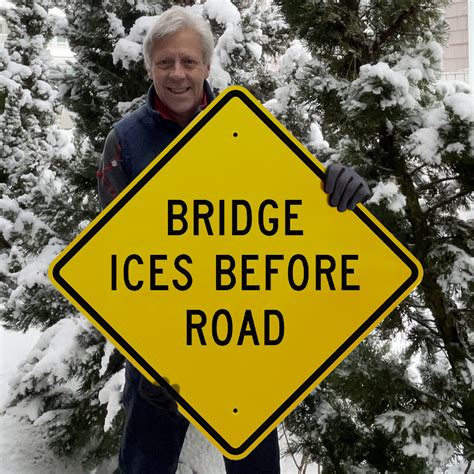 Bridge Ices Before Road Sign W8 13 Sku X W8 13