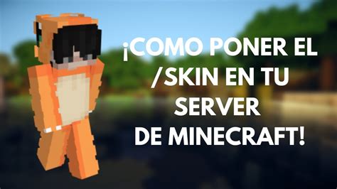 ¿como Poner Skin En Tu Server De Minecraft Youtube