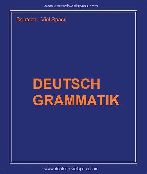 Deutsch Grammatik Deutsch Viel Spass