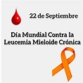 22 de septiembre: Día Mundial de la Leucemia Mieloide Crónica