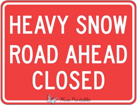 Printable Heavy Snow Road Ahead Closed Sign