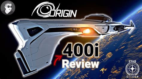 Origin 400i Ship Review Star Citizen Luxury Explorer Youtube