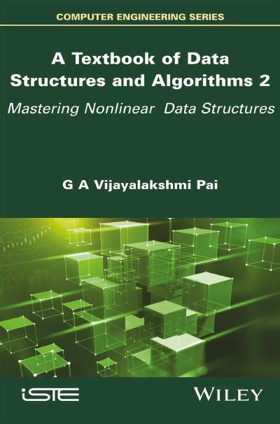 A Textbook Of Data Structures And Algorithms Volume 2 Mastering