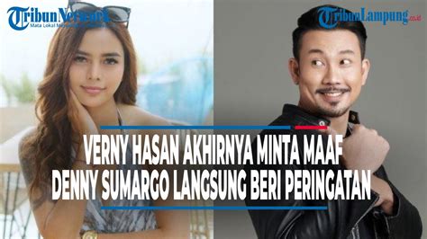 Denny Sumargo Beri Peringatan Menohok Untuk Verny Hasan Meski Sudah