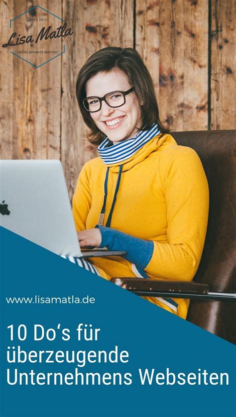 10 Do‘s Für Gute Unternehmens Webseiten Lisa Matla Homepage Gestalten Online Marketing