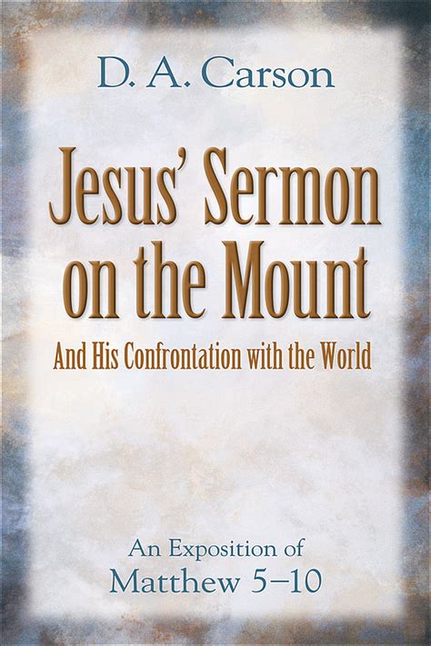 Jesus Sermon On The Mount And His Confrontation With The World An