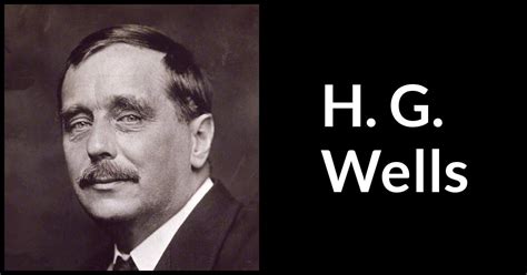113 famous quotes about time machine: The Time Machine Quotes by H. G. Wells - Kwize