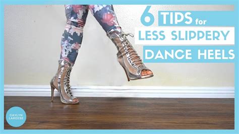 6 Tips For Less Slippery Dance Heels Stop Your Heels From Slipping On The Floor In Class Youtube