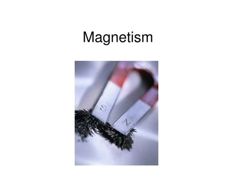Ppt Magnetism Powerpoint Presentation Free Download Id5594286