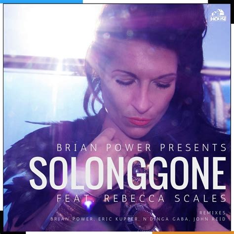 So Long Gone By Brian Power Feat Rebecca Scales On Mp3 Wav Flac Aiff