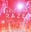 Sequin Raze - 8 de Março de 2013 | Filmow