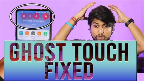 Ghost Touch Fixed Simple Tricks Permanent Ghost Touch Fix For