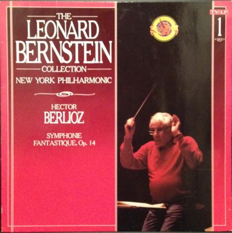 Leonard Bernstein The New York Philharmonic Orchestra Hector Berlioz