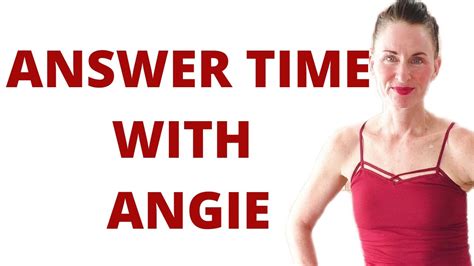 Answer Time With Angie Get To Know Me Learn About My Life Youtube