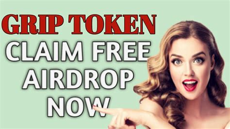 🔴 Grip Token Claim Upto 1000 Free Grip Token Airdrop Make Money