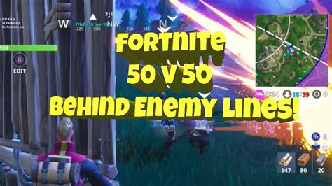 Fortnite 50 V 50 Behind Enemy Lines Youtube