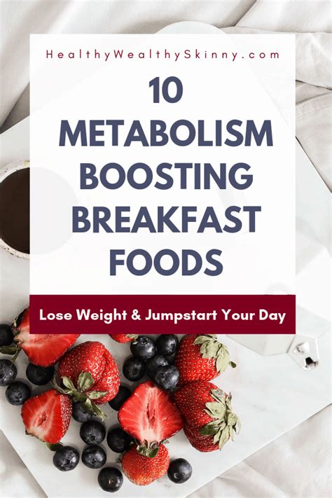 10 Metabolism Boosting Breakfast Foods Jumpstart Your Day Healthy Wealthy Skinny