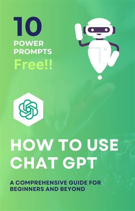 How To Use Chat Gpt A Comprehensive Guide For Beginners And Beyond