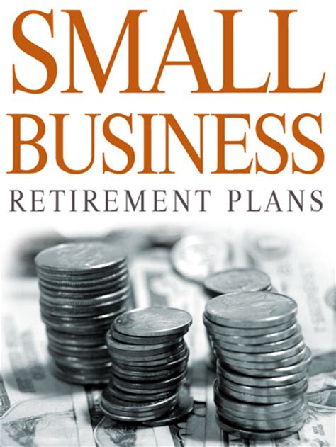 Retirement Plan For Small Business Which Small Business