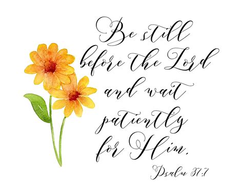 Two Yellow Flowers With The Words Be Still Before The Lord And Not
